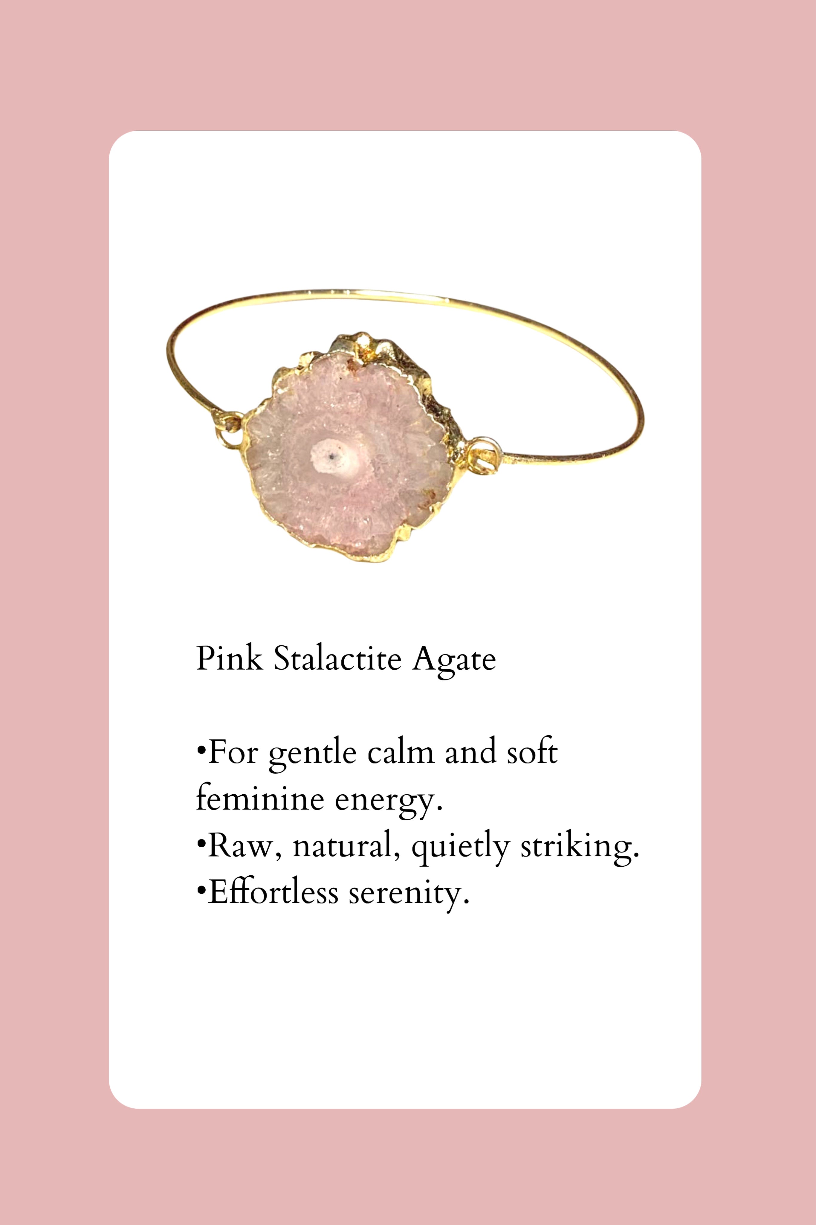 Pink Stalactite Agate Bracelet